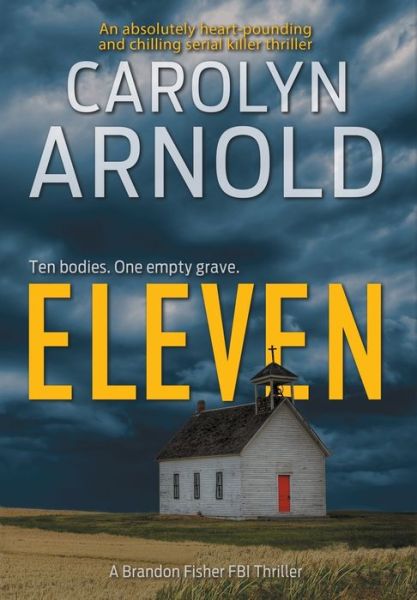 Cover for Carolyn Arnold · Eleven (Hardcover Book) (2016)