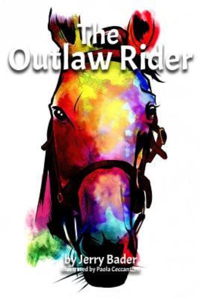 Cover for Jerry Bader · The Outlaw Rider (Paperback Book) (2018)
