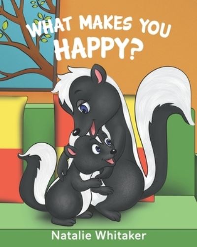 Cover for Natalie Whitaker · What Makes You Happy? (Paperback Book) (2020)