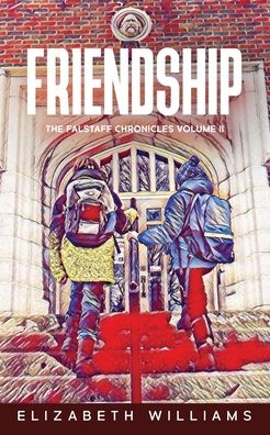 Friendship - Elizabeth Williams - Książki - Atkin Books - 9781999214166 - 4 listopada 2020