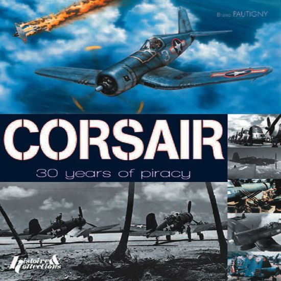 Cover for Bruno Pautingy · Corsair: 30 Years of Piracy (Hardcover Book) (2012)