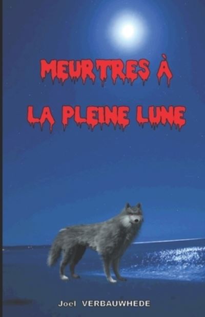 Cover for Joel Verbauwhede · Meurtres a la pleine lune (Pocketbok) (2018)