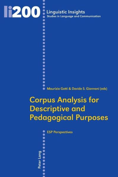 Cover for Corpus Analysis for Descriptive and Pedagogical Purposes: ESP Perspectives - Linguistic Insights (Paperback Book) [New edition] (2014)