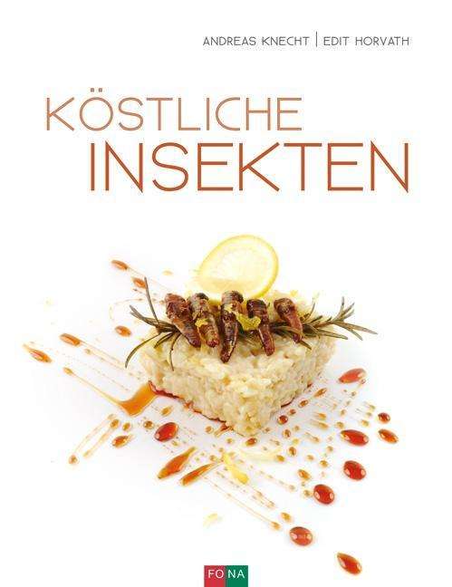 Cover for Knecht · Köstliche Insekten (Buch)