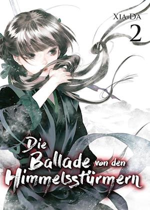 Cover for Da Xia · Bu Tian Ge - Die Ballade von den Himmelsstürmern - Band 2 (Book) (2023)