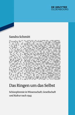 Das Ringen um das Selbst - Schmitt - Książki -  - 9783110529166 - 23 lipca 2018