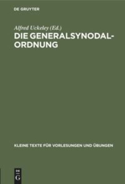 Cover for Alfred Uckeley · Die Generalsynodal-Ordnung (Book) (1912)