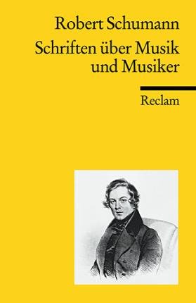 Cover for Robert Schumann · Reclam Ub 18716 Schum.schriften Ã¼.musik (Book)