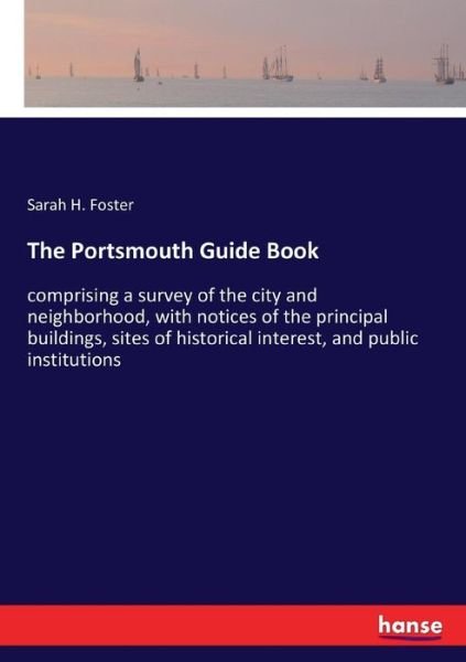 The Portsmouth Guide Book - Foster - Books -  - 9783337368166 - October 27, 2017