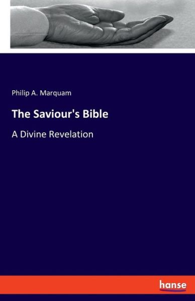 Cover for Marquam · The Saviour's Bible (Book) (2019)