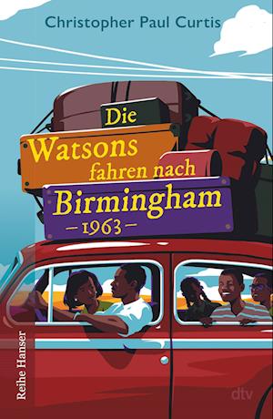 Cover for Christopher Paul Curtis · Die Watsons Fahren Nach Birmingham - 1963 (Bok)