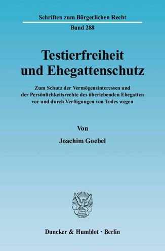 Cover for Goebel · Testierfreiheit und Ehegattensch (Bok) (2004)