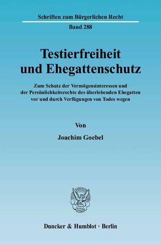 Cover for Goebel · Testierfreiheit und Ehegattensch (Bok) (2004)