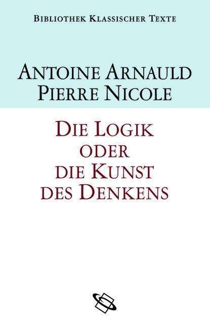 Die Logik oder Die Kunst des Den - Nicole - Livros -  - 9783534266166 - 