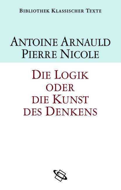 Cover for Nicole · Die Logik oder Die Kunst des Den (Bog)