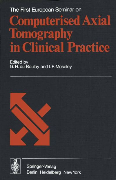 Cover for The First European Seminar on Computerised Axial Tomography in Clinical Practice (Paperback Book) [Softcover reprint of the original 1st ed. 1977 edition] (1977)