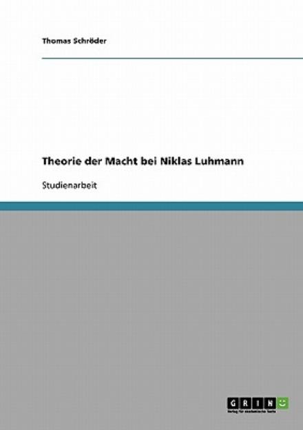 Cover for Schröder · Theorie der Macht bei Niklas L (Book) [German edition] (2007)