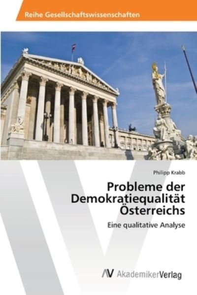 Cover for Krabb · Probleme der Demokratiequalität Ö (Book) (2012)