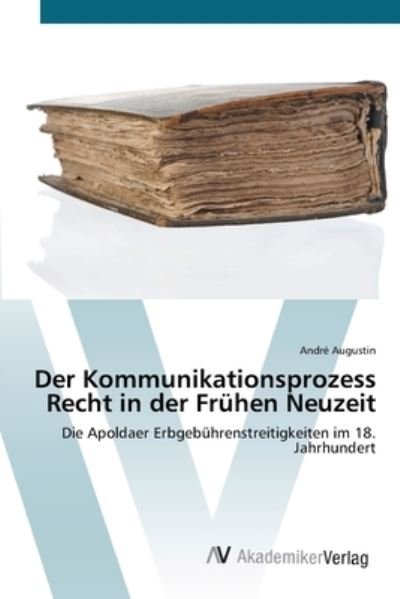 Cover for Augustin · Der Kommunikationsprozess Rech (Book) (2012)