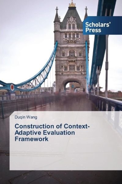 Cover for Duqin Wang · Construction of Context-adaptive Evaluation Framework (Paperback Book) (2014)