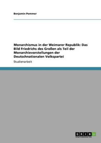 Cover for Pommer · Monarchismus in der Weimarer Rep (Buch) [German edition] (2013)