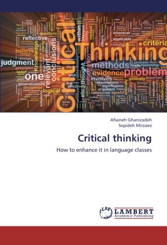 Cover for Sepideh Mirzaee · Critical Thinking: How to Enhance It in Language Classes (Taschenbuch) (2012)