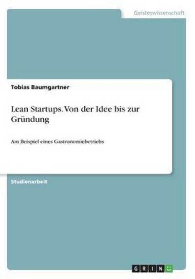 Cover for Baumgartner · Lean Startups. Von der Idee (Book) (2016)