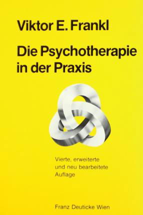 Cover for Viktor E. Frankl · Die Psychotherapie in der Praxis (Gebundenes Buch) (1982)