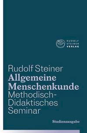 Allgemeine Menschenkunde - Meth - Steiner - Boeken -  - 9783727457166 - 