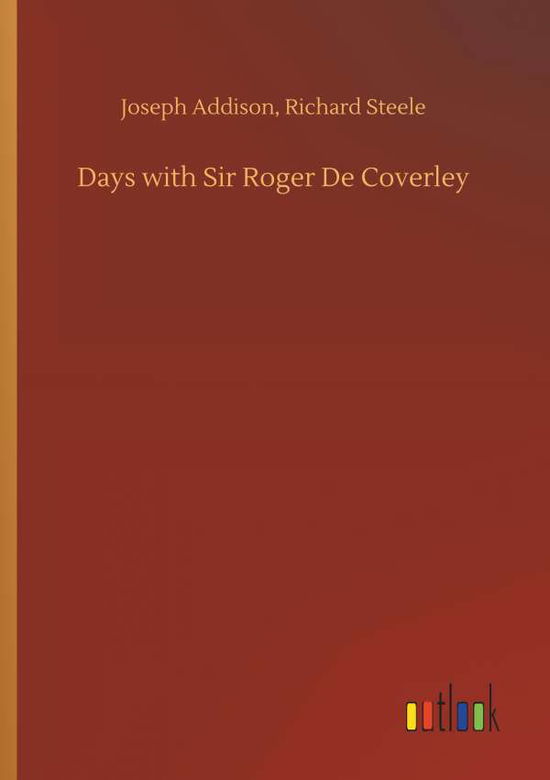 Cover for Addison · Days with Sir Roger De Coverley (Book) (2019)