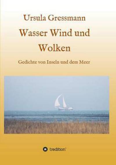 Cover for Gressmann · Wasser Wind und Wolken (Bok) (2016)