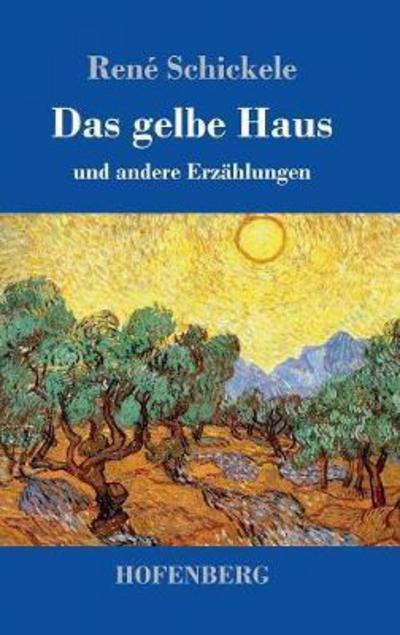 Cover for Schickele · Das gelbe Haus (Book) (2017)