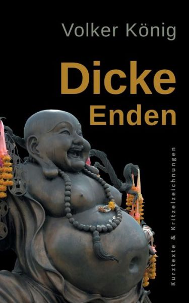 Cover for König · Dicke Enden (Buch) (2020)