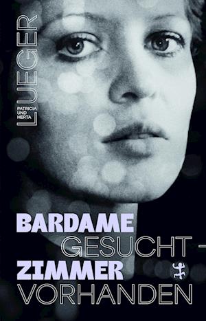 Cover for Herta Lueger · Bardame gesucht – Zimmer vorhanden (Book) (2025)