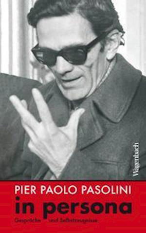 Pier Paolo Pasolini in persona - Pier Paolo Pasolini - Bøker - Wagenbach Klaus GmbH - 9783803137166 - 17. februar 2022