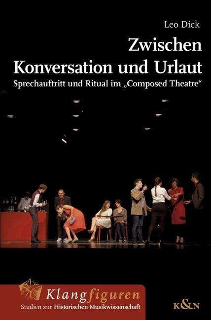 Zwischen Konversation und Urlaut - Dick - Books -  - 9783826064166 - 