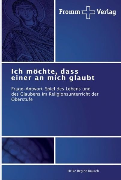 Cover for Bausch · Ich möchte, dass einer an mich g (Buch) (2012)