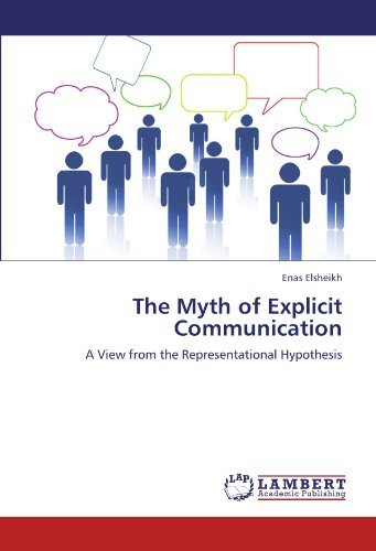 Cover for Enas Elsheikh · The Myth of Explicit Communication: a View from the Representational Hypothesis (Pocketbok) (2011)