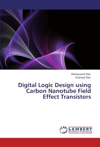 Cover for Subhajit Das · Digital Logic Design Using Carbon Nanotube Field Effect Transistors (Paperback Book) (2012)