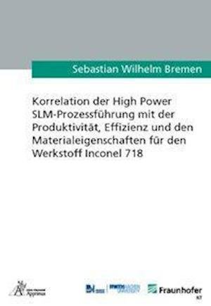 Cover for Bremen · Korrelation der High Power SLM-P (Buch)