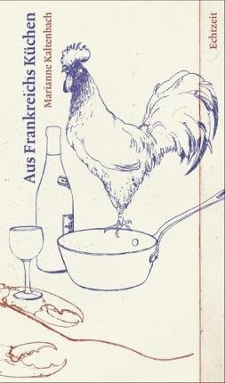 Cover for M. Kaltenbach · Aus Frankreichs Küchen (Buch)