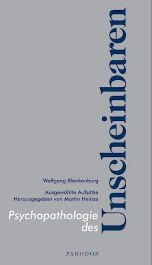 Cover for Wolfgang Blankenburg · Psychopathologie des Unscheinbaren (Paperback Book) (2007)