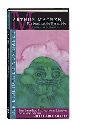 Cover for Arthur Machen · Die leuchtende Pyramide (Inbunden Bok) (2007)