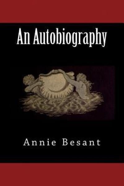 Cover for Annie Besant · An Autobiography (Taschenbuch) (2015)