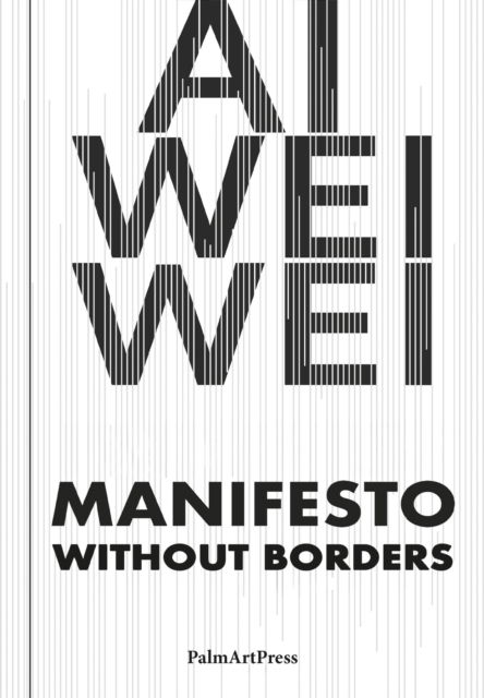 Cover for Ai Weiwei · AI Weiwei - Manifesto Without Borders (Paperback Book) (2026)