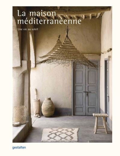 Cover for Gestalten · La Maison Mediterraneenne (Hardcover Book) (2021)