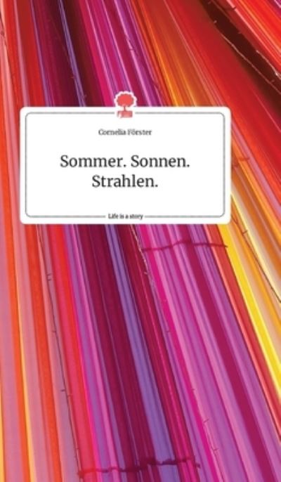 Cover for Förster · Sommer. Sonnen. Strahlen. Life (Book) (2020)