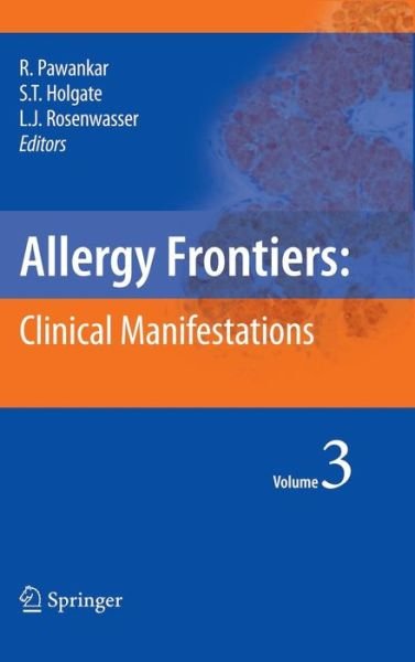 Cover for Ruby Pawankar · Allergy Frontiers:Clinical Manifestations - Allergy Frontiers (Hardcover Book) [2009 edition] (2009)