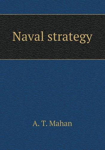 Cover for A. T. Mahan · Naval Strategy (Paperback Book) (2013)