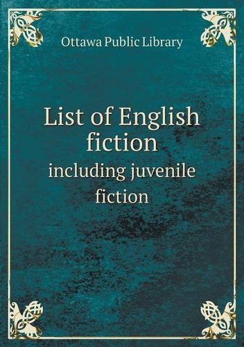 Cover for Ottawa Public Library · List of English Fiction Including Juvenile Fiction (Paperback Book) (2013)